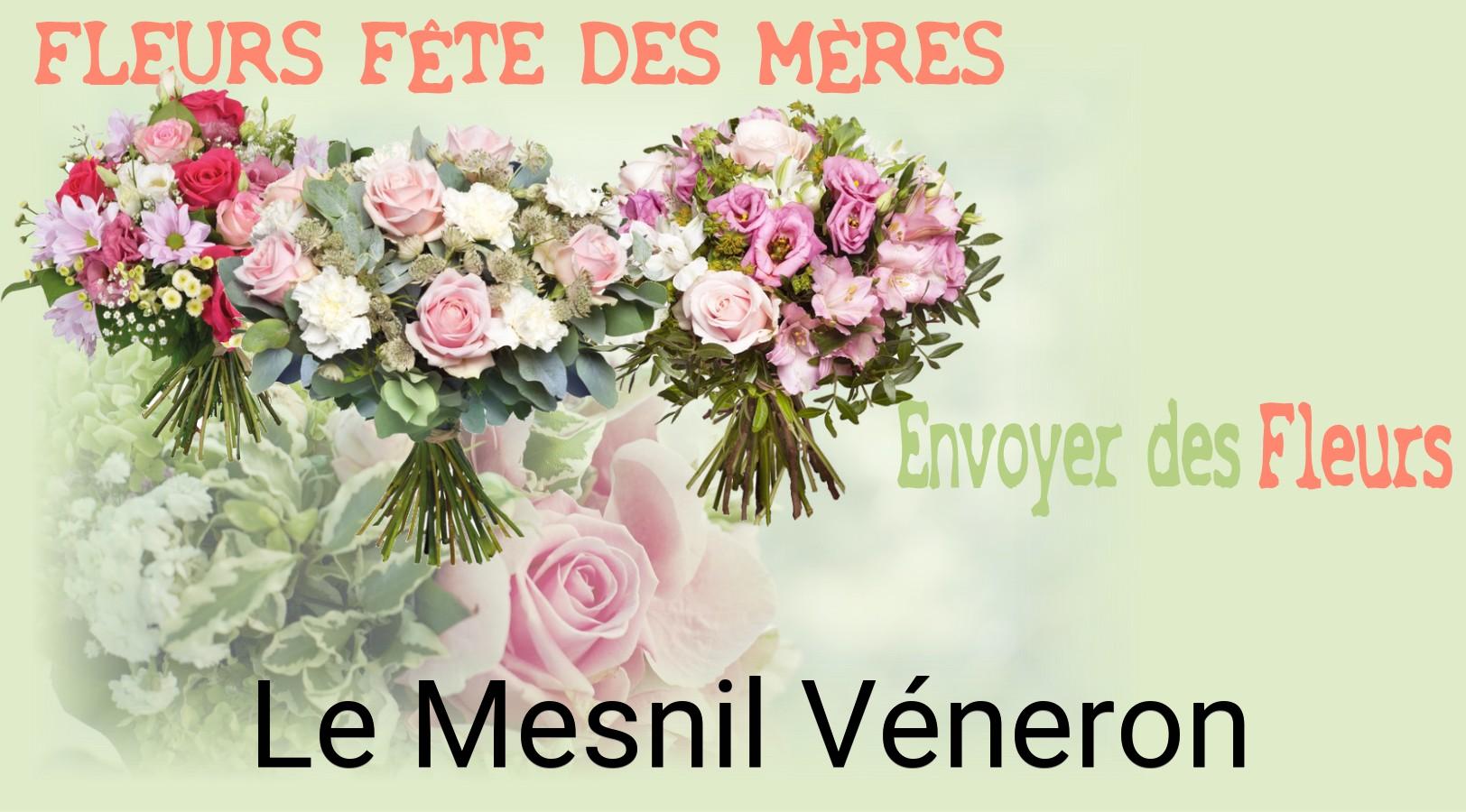 Bouquet de Fête des Mères livré à Le Mesnil-Véneron